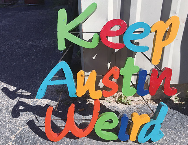 ‘오스틴을 계속 괴짜 도시로 유지하자(Keep Austin weird).’ 공식 슬로건보다 더 알려진 이 비공식 슬로건은 지역민으로부터 큰 사랑을 받고 있다. 사진 셔터스톡